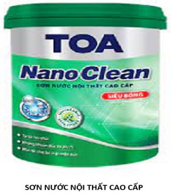 SƠN NƯỚC NỘI THẤT CAO CẤP TOA NANOCLEAN SIÊU BÓNG