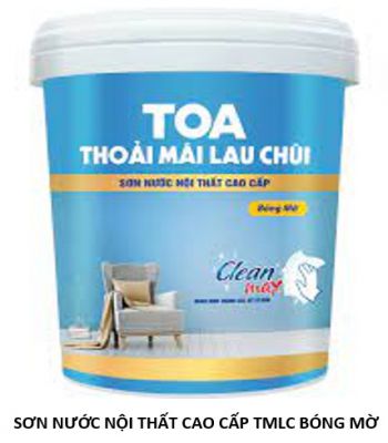 SƠN NƯỚC NỘI THẤT CAO CẤP TOA THOẢI MÁI LAU CHÙI BÓNG MỜ